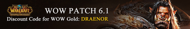 WOW Patch 6.1 Coupon Code